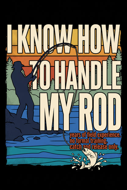 Handle My Rod