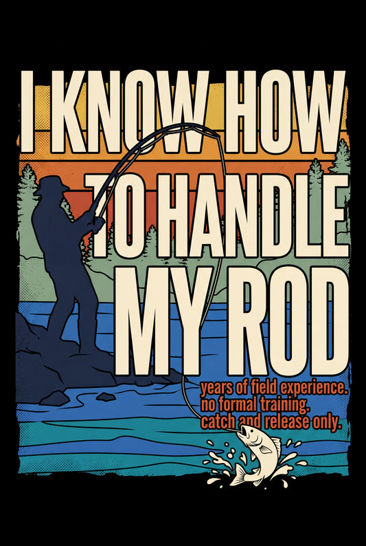 Handle My Rod
