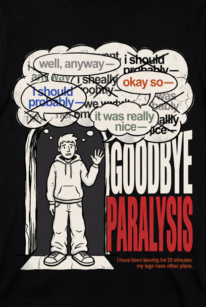 Goodbye Paralysis