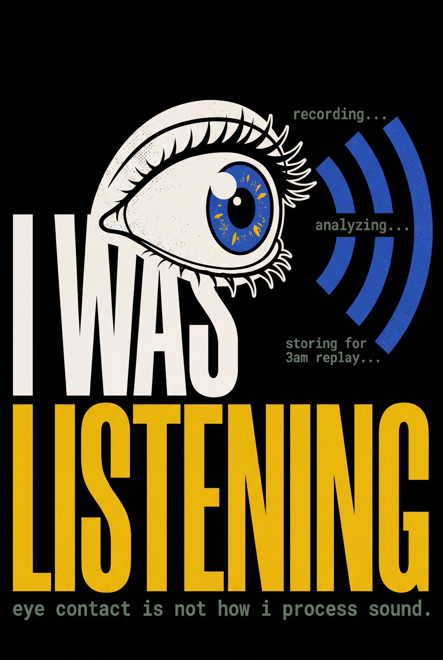 I Was Listening
