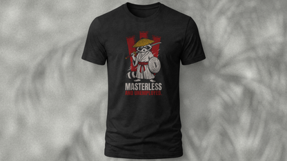 Masterless And Unemployed