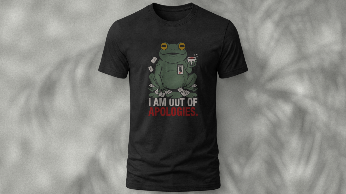 Out Of Apologies