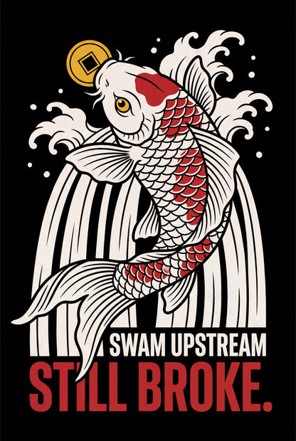 Swam Upstream Still Broke