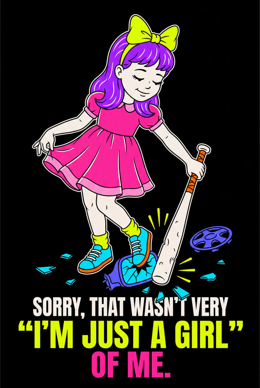 Not Very Girl Of Me