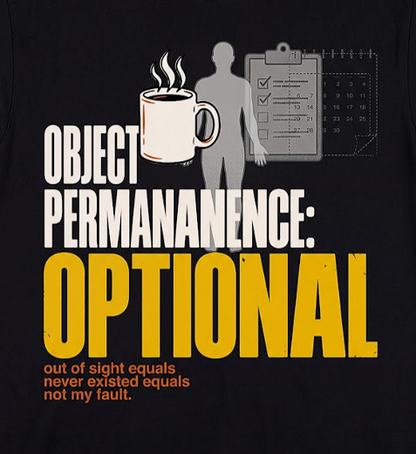 Object Permanence Optional